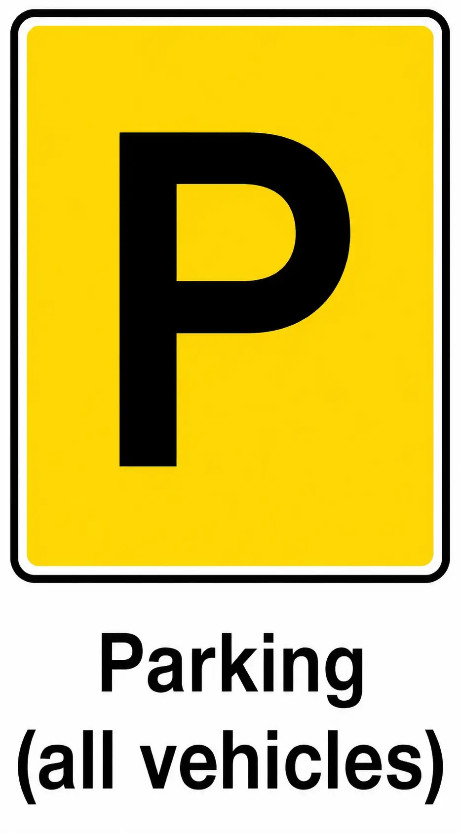 Yellow P parking sign with Parking all vehicles